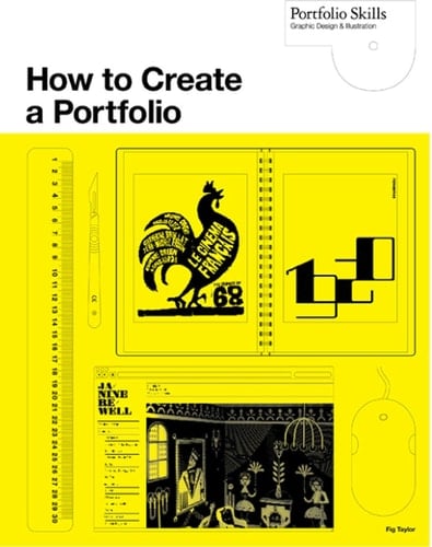 How to Create a Portfolio and Get Hired A Guide for Graphic Designers and Illustrators