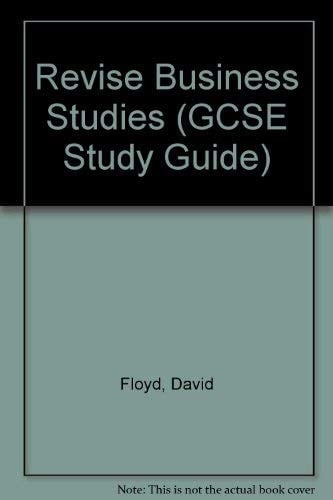 Revise Business A Complete Revision Course for GCSE