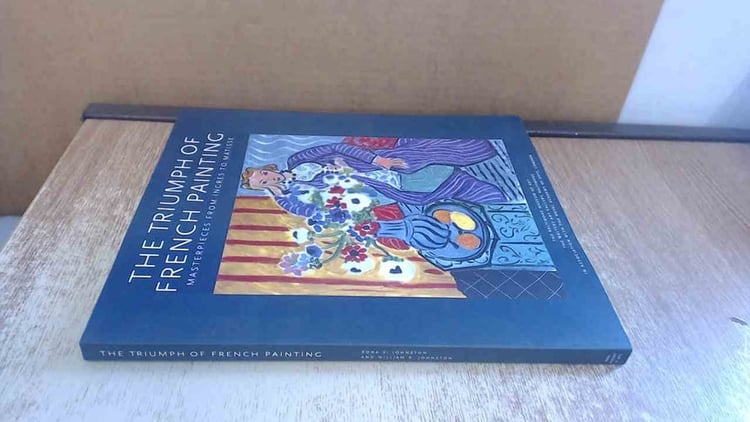 The Triumph of French Painting Masterpieces from Ingres to Matisse
