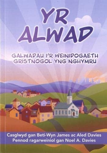 Yr alwad Galwadau i'r weinidogaeth Gristnogol yng Nghymru