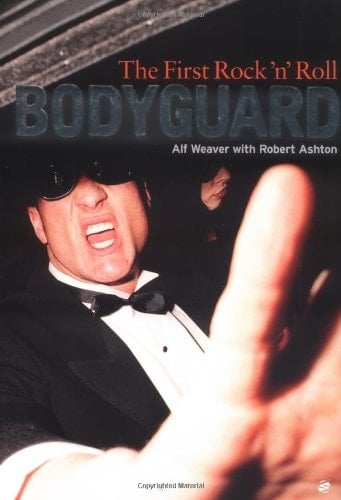 Alf Weaver First Rock 'n' Roll Bodyguard