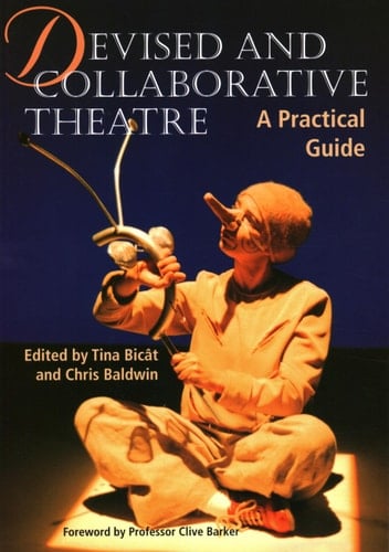 Devised and Collaborative Theatre