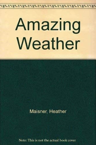 Amazing Weather