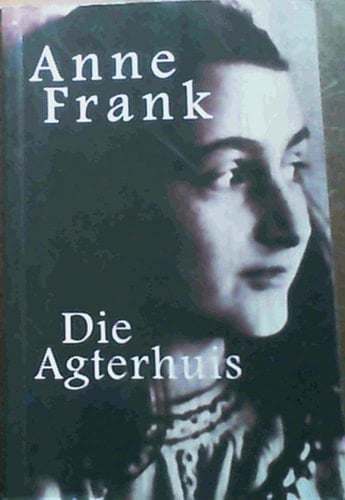 Die agterhuis dagboekbriewe 12 Junie 1942 - 1 Augustus 1944