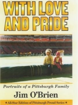 With Love and Pride Portraits of a Pittsburgh Family