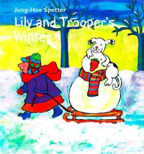 Lily and Trooper's Winter