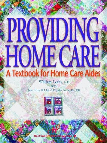 Providing Home Care A Textbook for Home Care Aides