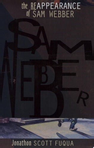 The Reappearance of Sam Webber