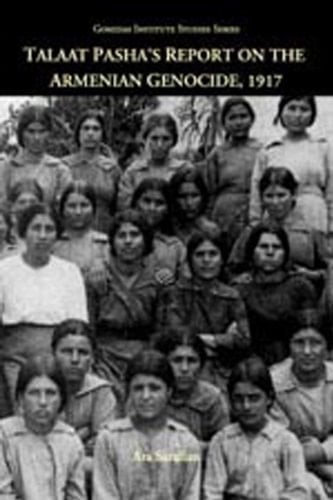 Talaat Pasha's Report on the Armenian Genocide, 1917