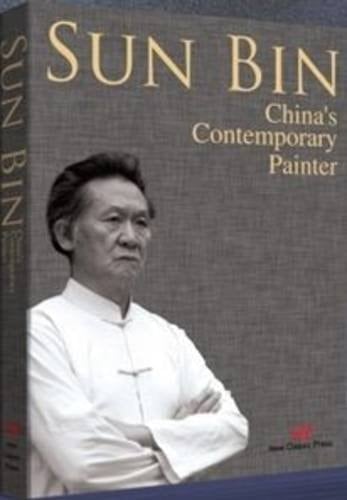 Sun Bin China's Contemporary Painter