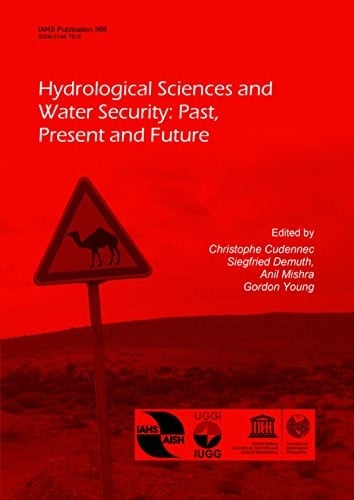 Hydrological Sciences and Water Security Past, Present and Future