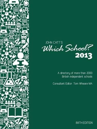 John Catt's Which School? 2013