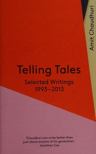 Telling Tales Selected Writings, 1993-2013