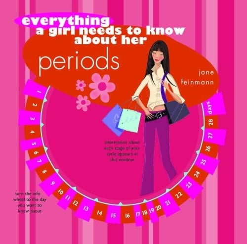 Everything a Girl Needs to Know about Her Periods