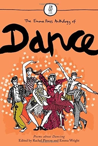The Emma Press Anthology of Dance