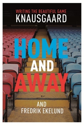 Home and Away Writing the Beautiful Game