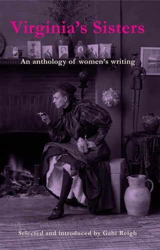 Virginia's Sisters: an anthology of women's writing