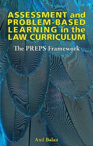Assessment and Problem-Based Learning in the Law Curriculum The PREPS Framework