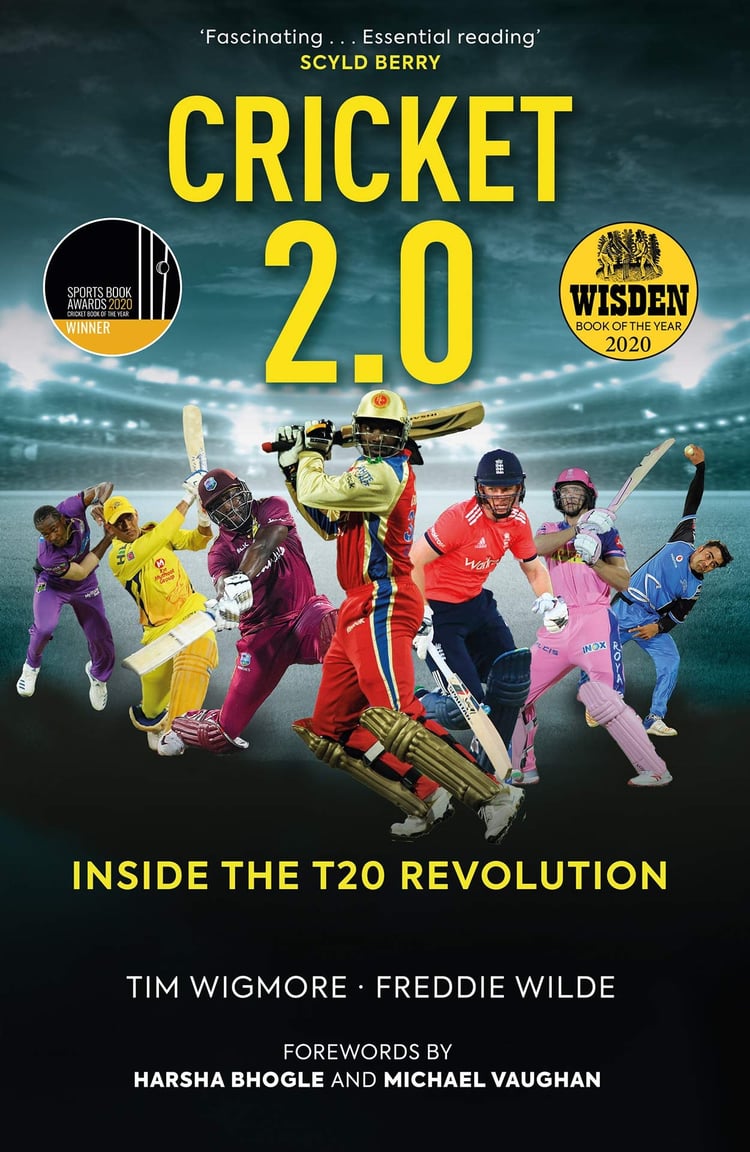Cricket 2. 0 Inside the T20 Revolution - WISDEN BOOK of the YEAR 2020