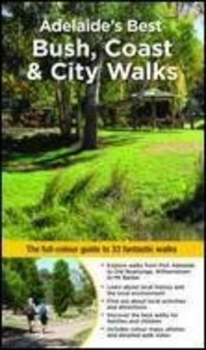 Adelaide's Best Bush, Coast & City Walks