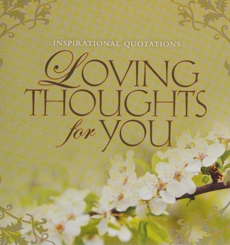 Loving Thoughts For You
