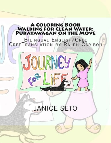 A Coloring Book Walking for Clean Water Pukatawagan on the Move