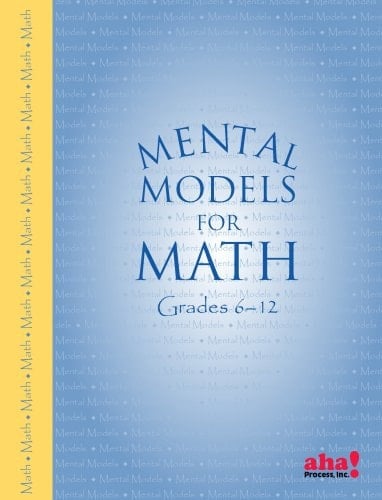 Mental Models for Math Grades 6-12
