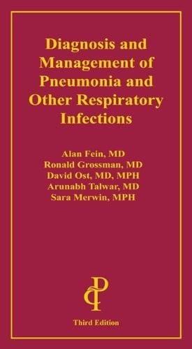 Diagnosis and Management of Pneumonia and Other Respiratory Infections