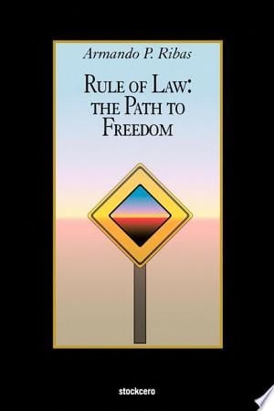 Rule of Law The Path to Freedom