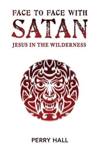 Face to Face with Satan Jesus in the Wilderness