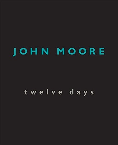 John Moore Twelve Days