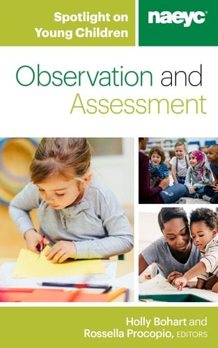 Spotlight on Young Children: Observation and Assessment (Spotlight on Young Children series)