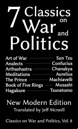Seven Classics on War and Politics New Modern Edition
