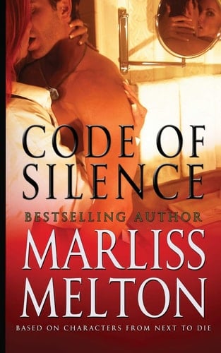 Code of Silence A Novella Based on Characters from Next to Die