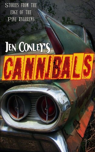 Cannibals Stories from the Edge of the Pine Barrens