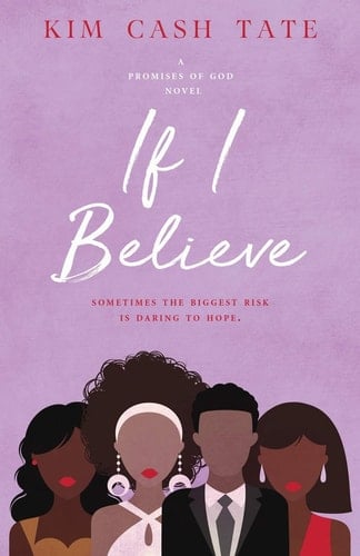 If I Believe A Promises of God Novel