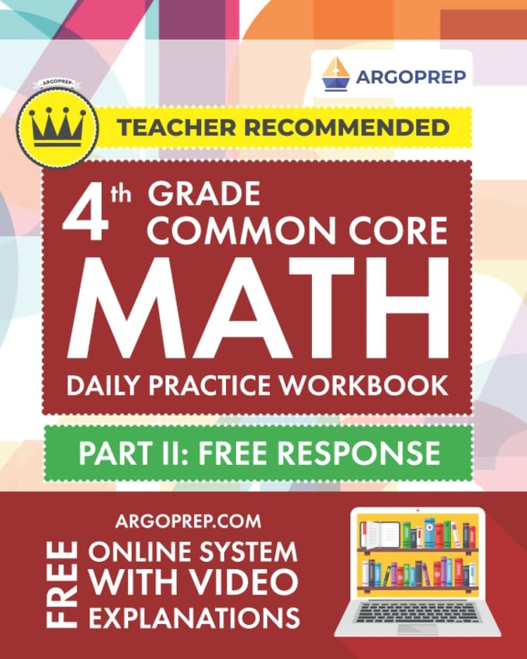 4th Grade Common Core Math Daily Practice Workbook 2019-2020. Free Response. Part II