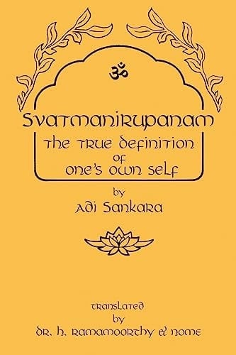 Svatmanirupanam The True Definition of One's Own Self: The True Definition of One's Own Self: The True Defin
