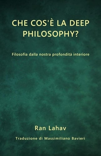 Che cos'è la Deep Philosophy? Filosofia dalla nostra profondità interiore