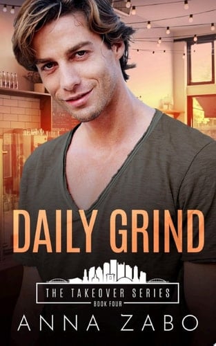 Daily Grind A Contemporary M/M Workplace Romance