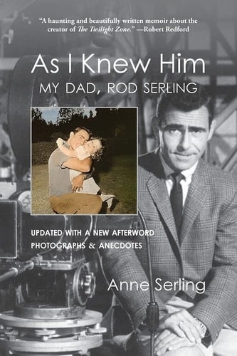 As I Knew Him My Dad, Rod Serling
