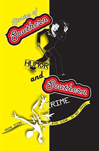 Stories of Southern Humor and Southern Crime Anthology