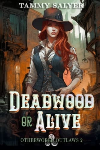 Deadwood Or Alive Otherworld Outlaws 2