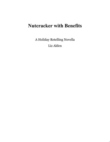 Nutcracker with Benefits A Spicy Christmas Novella