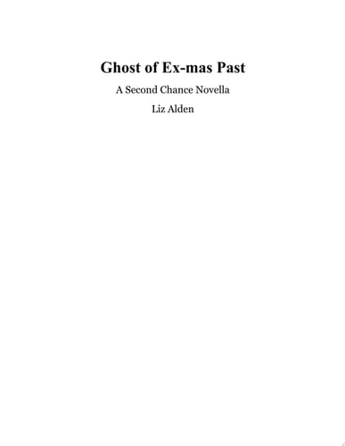 Ghost of Ex-mas Past A Spicy Second Chance Novella
