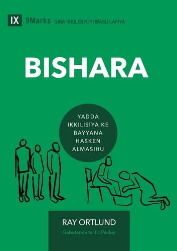 The Gospel / Bishara (Hausa) How the Church Portrays the Beauty of Christ / Yadda Ikkilisiya ke bayyana hasken Almasihu