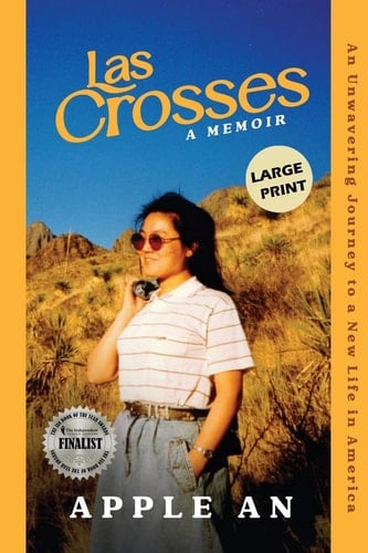 Las Crosses An Unwavering Journey to a New Life in America (Large Print)