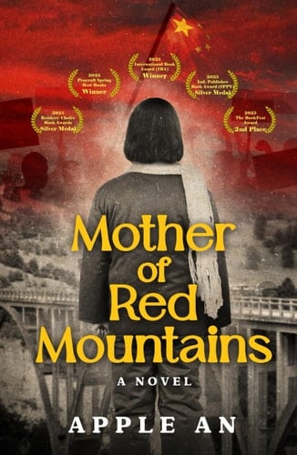 Mother of Red Mountains A Novel of a Woman's Journey Through Revolutionary China