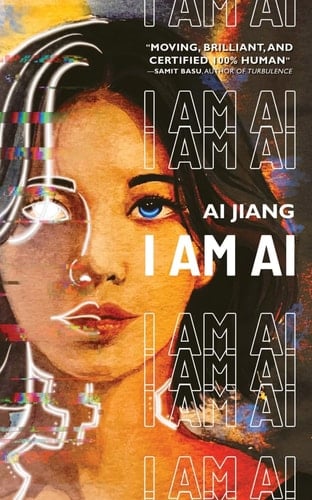 I Am AI A Novelette