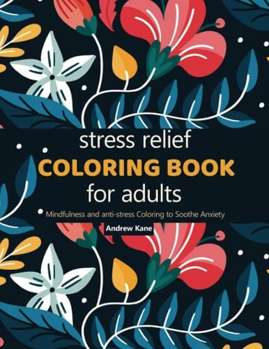 Stress Relief Adult Coloring Book